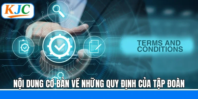 Nội dung cơ bản về những quy định của tập đoàn